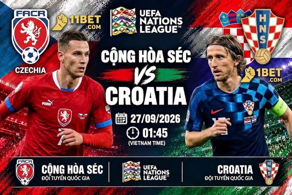 11BET Soi kèo bóng đá Cộng hòa Séc vs Croatia 01h45 ngày 27/09: Cân tài cân sức tại Nations League
