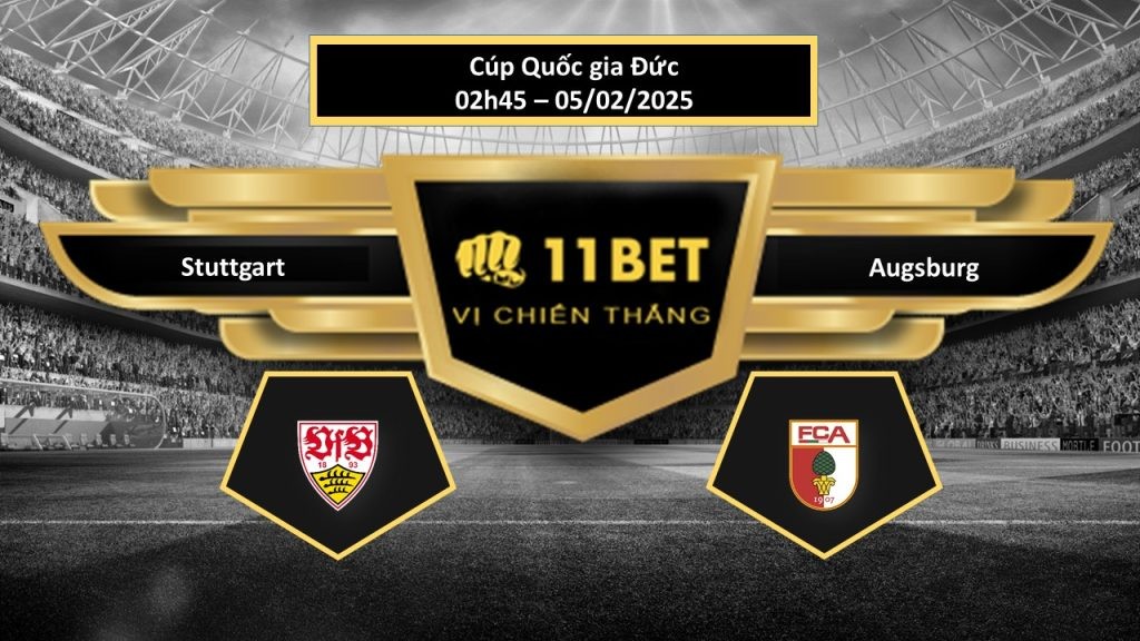11BET Tip bóng đá  Stuttgart vs Augsburg, hôm nay 05/02/2025