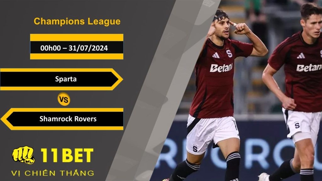 11BET Soi kèo  Sparta vs Shamrock Rovers, 00h00, 31/07/2024
